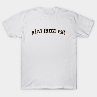 Alea Iacta Est - The Die is Cast T-Shirt